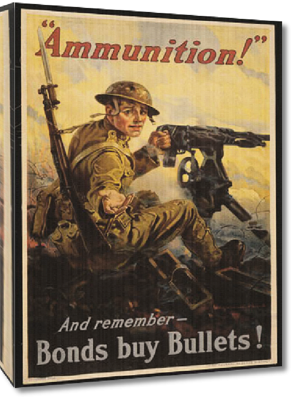 Toiles imprimées Affiche publicité vintage guerre Ammunition! And Remember, Bonds Buy Bullets