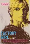 Affiche du film Factory Girl - Portrait d'une muse