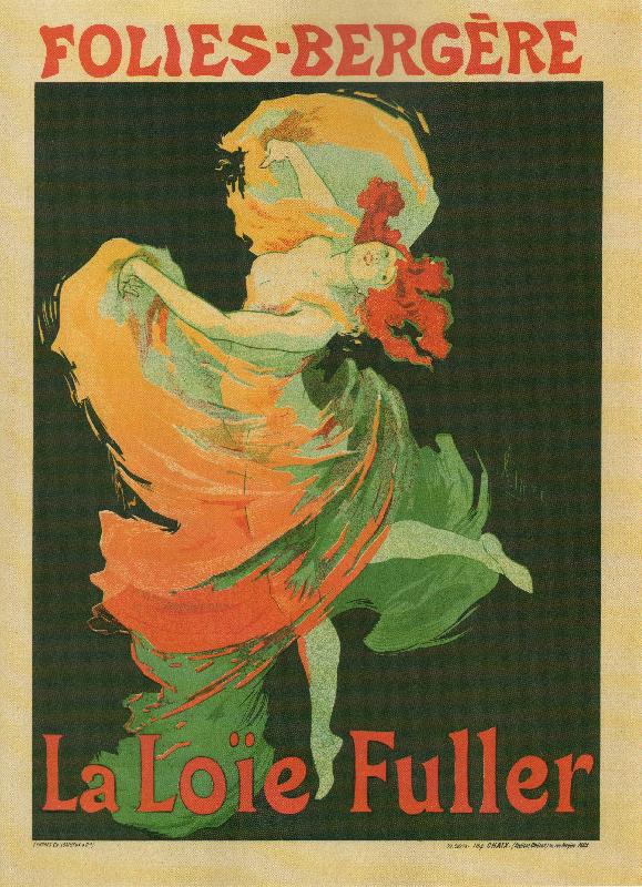 Affiche Jules Cheret de Loie Fuller aux Folies Bergere. Elle a été une pionnière de la danse moderne et des techniques d'éclairage théâtral.