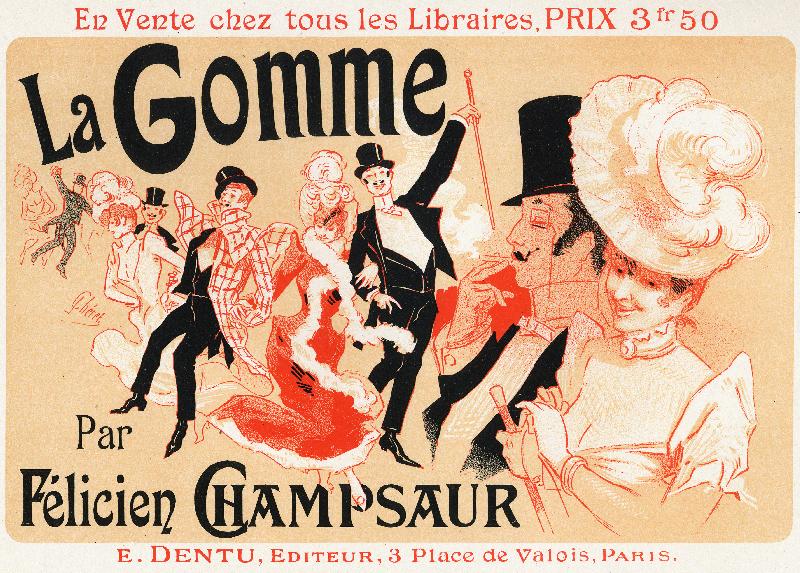 Affiche de Jules Cheret pour la pièce de théâtre : La Gomme, de Felicien Champsaur, vers 1889. 