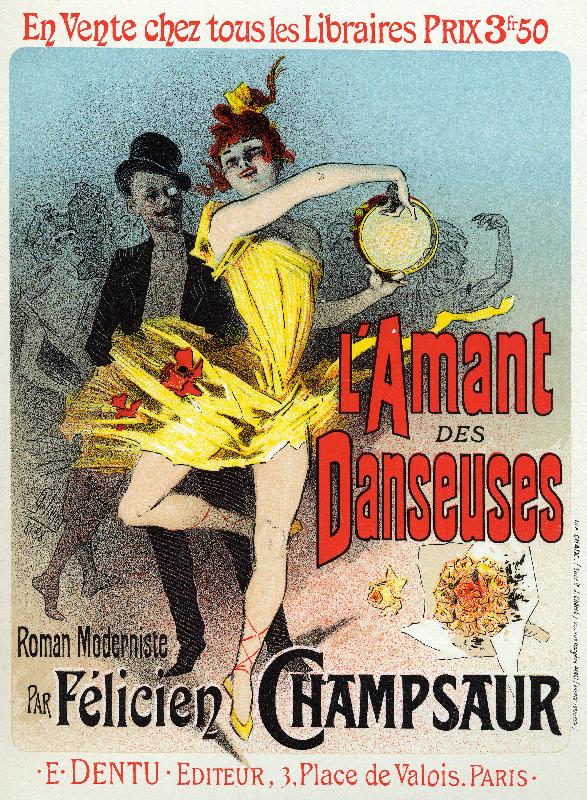 Affiche L'Amant des danseuses, roman de Felicien Champsaur. Affiche de Jules Cheret, France, 1888