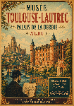Affiche style ancien du musée Toulouse Lautrec d'Albi