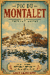 Affiche style ancien coloré du Pic du Montalet dans le Tarn